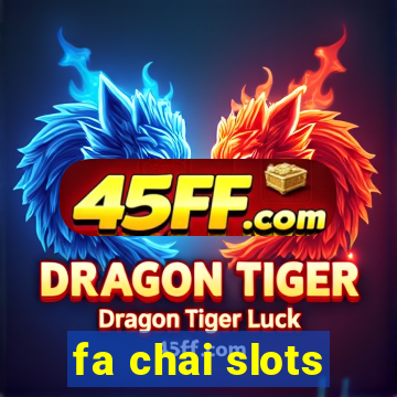 fa chai slots
